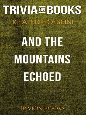 cover image of And the Mountains Echoed by Khaled Hosseini (Trivia-On-Books)